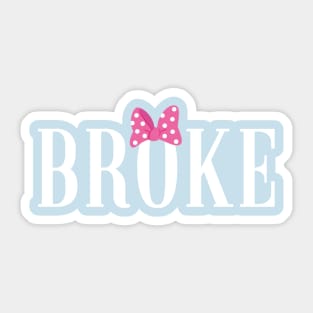 Broke TEE Sticker